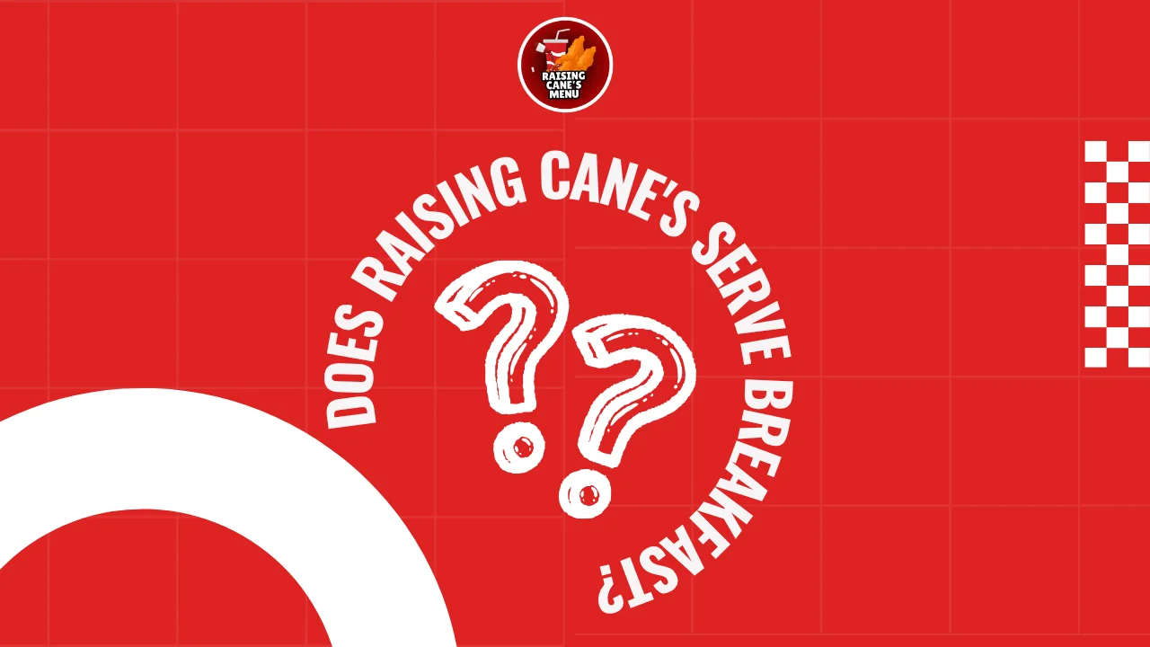 Raising Cane’s restaurant exterior at sunrise with closed breakfast hours sign—find out if they serve breakfast and what’s on the menu!