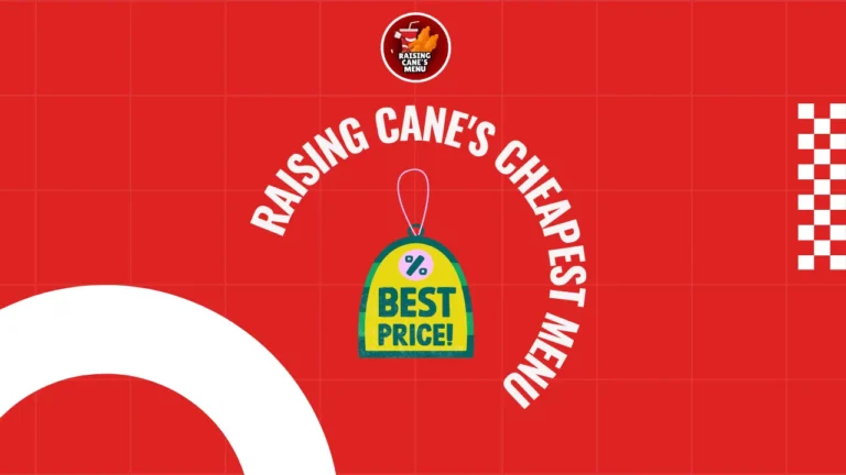 Explore Raising Cane’s cheapest menu with crispy chicken combos, golden fries, and signature sauce—delicious deals you won’t want to miss!