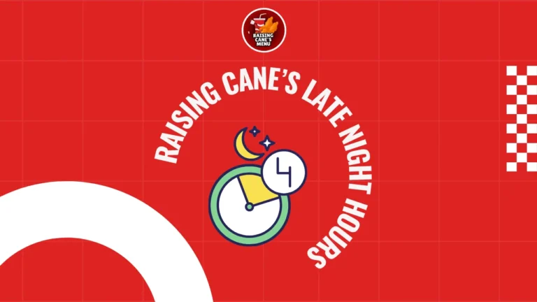 Craving chicken late? Check Raising Cane’s late night hours, locations, and menu so you never miss your midnight fix.