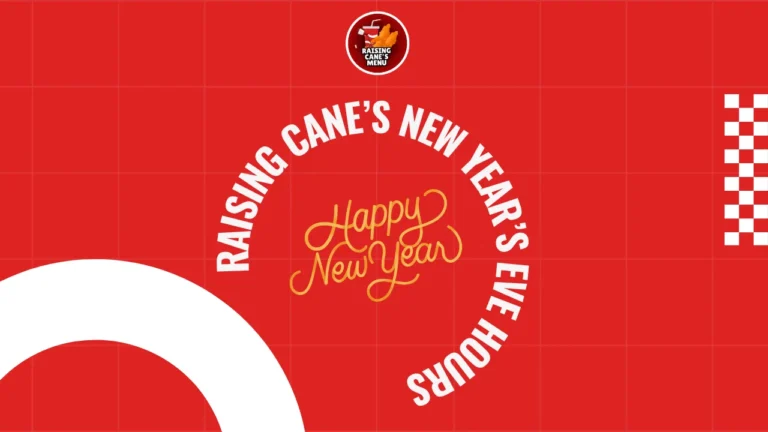Raising Cane’s New Year’s Eve hours sign with welcoming lights, inviting customers to check holiday timings and plan their visit before ringing in the New Year!