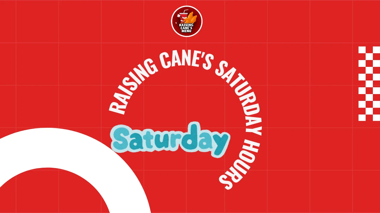 Raising Cane’s Saturday hours sign with busy restaurant scene—check opening and closing times to plan your weekend visit and avoid the rush!